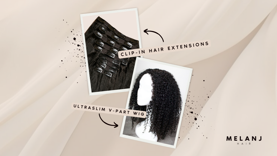 Clip-ins, Wefts or V-Part Wig?? How to Pick the Best Natural Hair Extensions